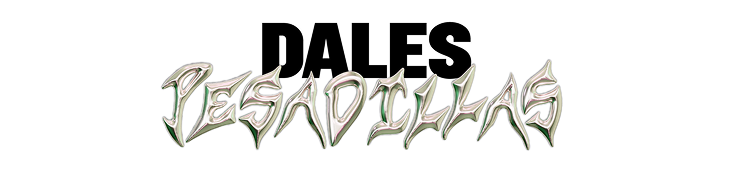 Dales pesadillas